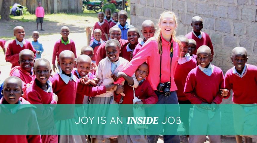 Joy is an Inside Job