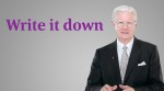 Bob Proctor Says Write It Down