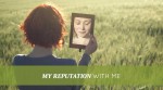 My Reputation With Me