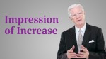 Bob Proctor on the Impression of Increase