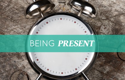 Being Present