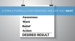 A Simple Formula for Creating the Life You Want