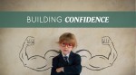 Building Confidence