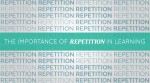 The Importance of Repetition in Learning