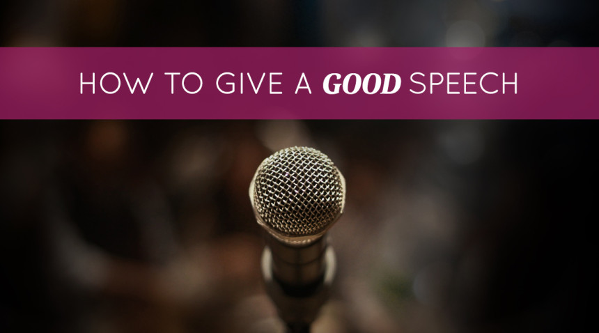 How to Give a Good Speech