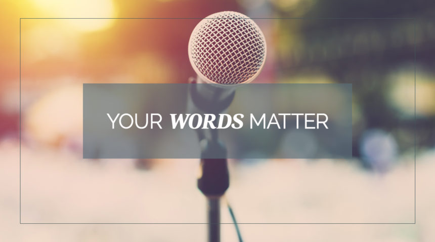 Your Words Matter