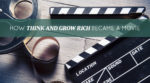 How Think And Grow Rich Became A Movie