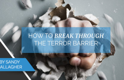 How to Break Through the Terror Barrier