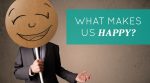 What Makes Us Happy?