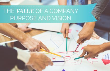 The Value of a Company Purpose and Vision