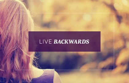 Live Backwards