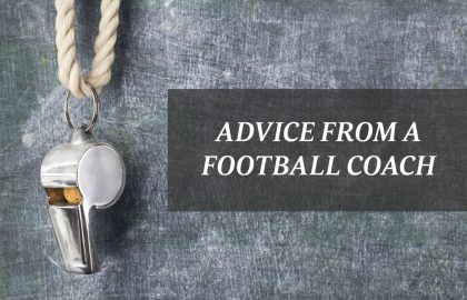 Advice From A Football Coach