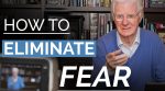 The Key to Freedom from Fear