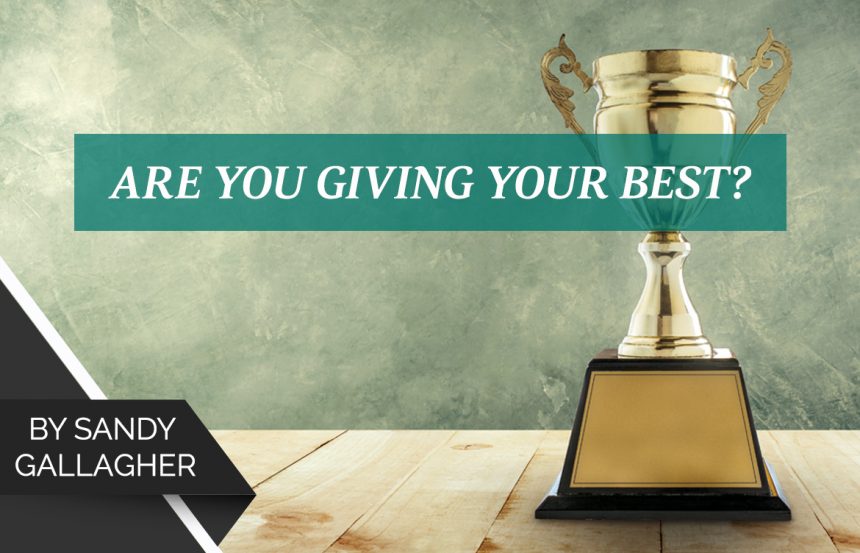 Are You Giving Your Best?