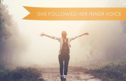 She Followed Her Inner Voice