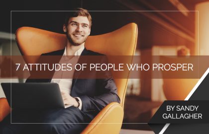 7 Attitudes of People Who Prosper