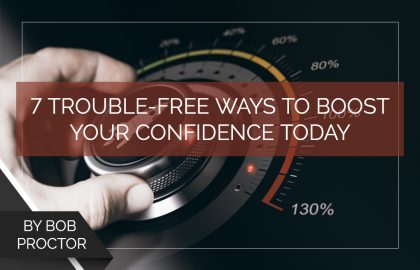 7 Trouble-Free Ways to Boost Your Confidence Today