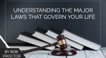 Understanding the Major Laws That Govern Your Life