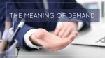 The Meaning of Demand