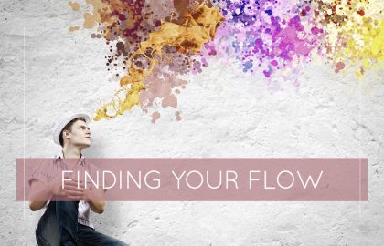 Finding Your Flow