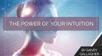 The Power of Your Intuition