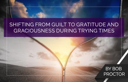 Shifting from Guilt to Gratitude and Graciousness During Trying Times