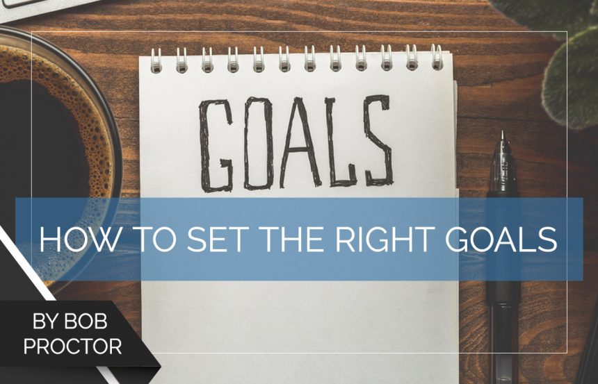 How to Set the Right Goals