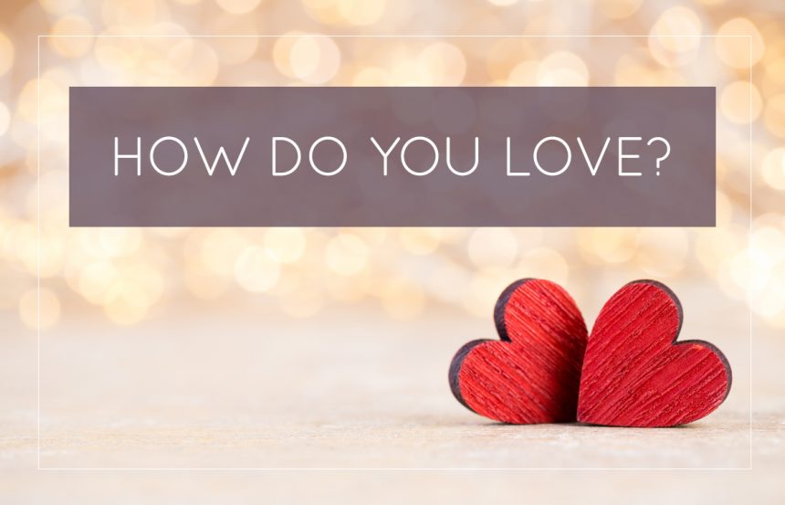 How Do You Love?