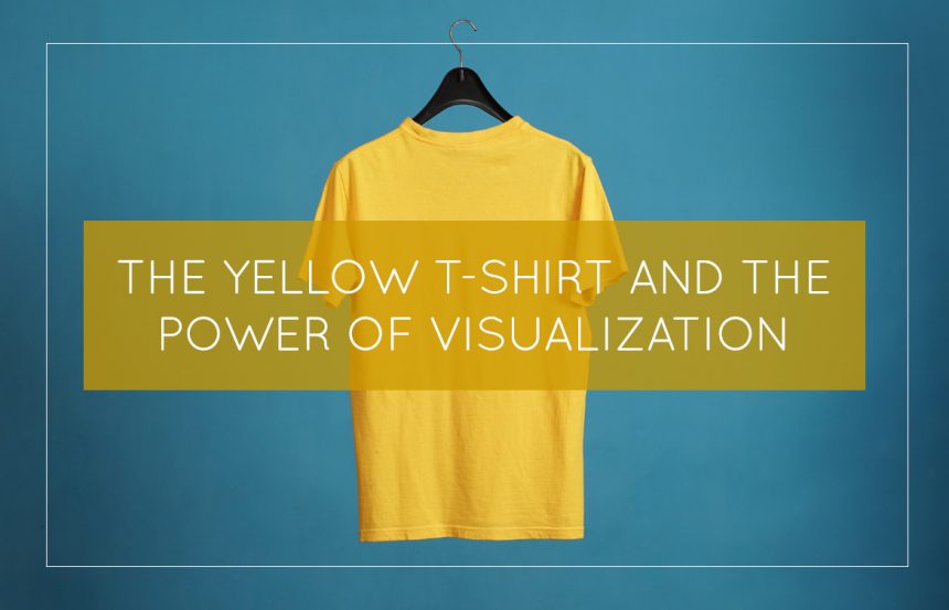 The Yellow T-shirt and the Power of Visualization