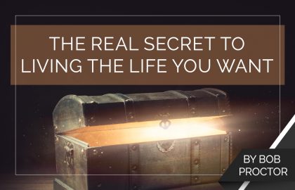 The Real Secret to Living the Life You Want