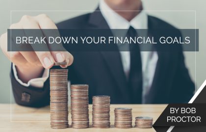 Break Down Your Financial Goals