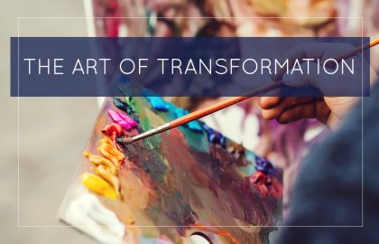 The Art of Transformation