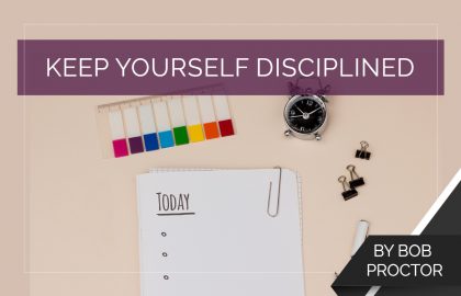 Keep Yourself Disciplined