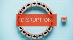 Disruption