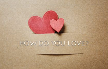 How Do You Love?