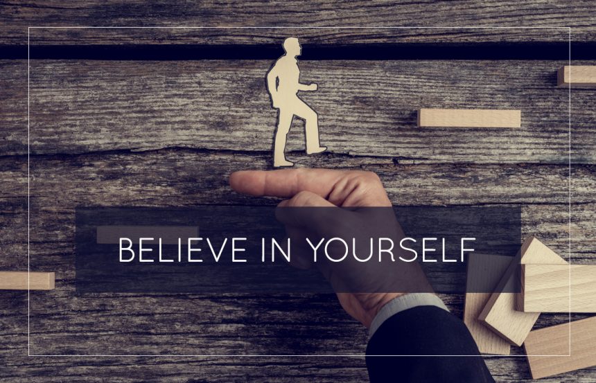 Believe In Yourself